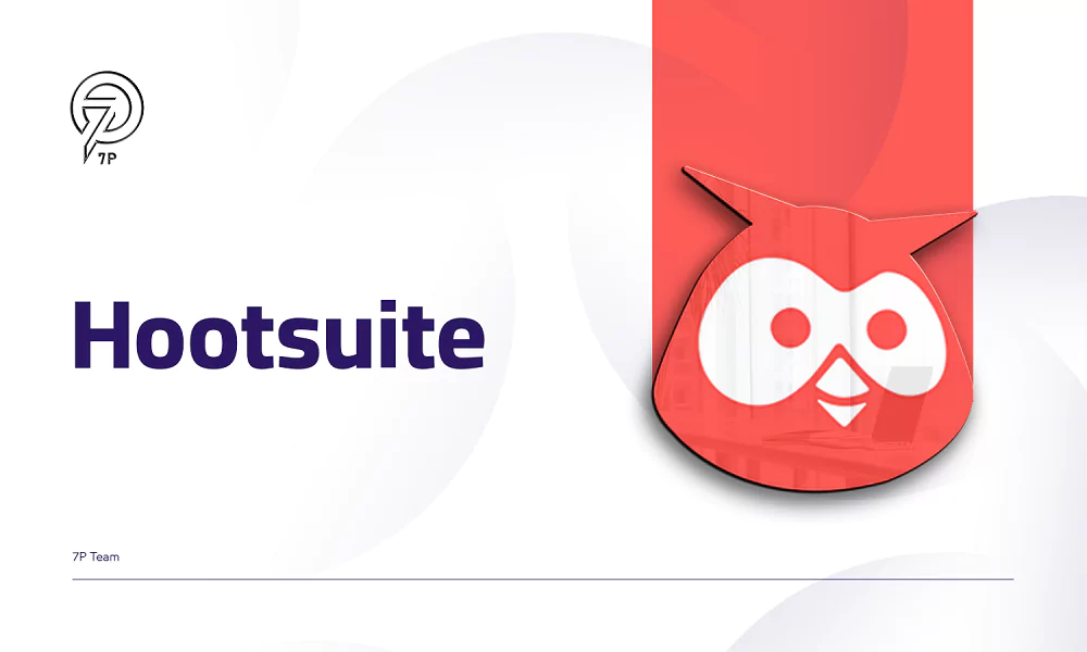 أدوات التسويق عبر وسائل التواصل الاجتماعي - Hootsuite - 7P